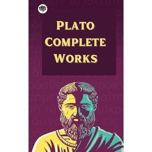 Plato: Complete Works -- Plato
